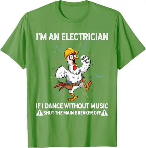 الدجاج أنا كهربائي إذا أرقص بدون موسيقى اغلاق تي شيرت الفكاهة مضحك Y2k ساخر معطلة قائلا تي شيرت هدية جديدة #3