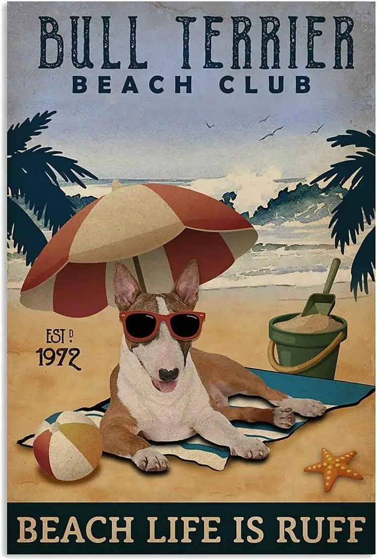 Metal Sign Beach Club Is Ruff Bull Terrier Sign Vintage Funny Sign Retro Aluminum Tin Signs for Home Kitchen Bathroom