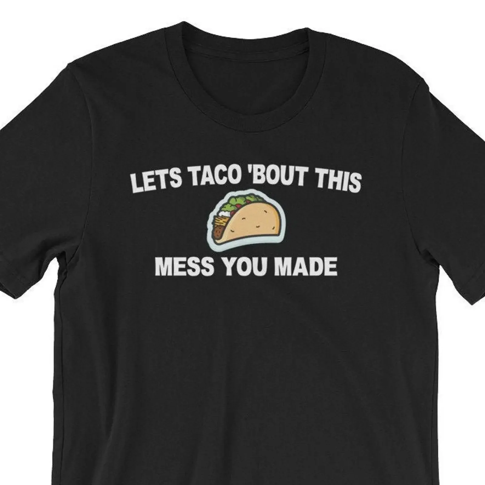 Let's Taco 'Bout This Mess Funny Tuesday T Shirt Custodian Janitor for Lover Humorous  vintage Washed Stretched Casual