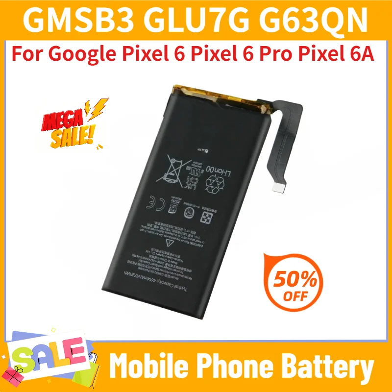 New 4614mAh 5003mAh Replacement Battery GMSB3 GLU7G G63QN For Google Pixel 6 Pixel 6 Pro Pixel 6A Mobile Phone Battery