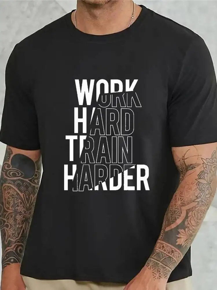 Gym  T-shirt Work Casua Work Hard Train Harder Printed Mens Short Sleeve Shirt T  Tees Cotton Luxury brand vintage oversized