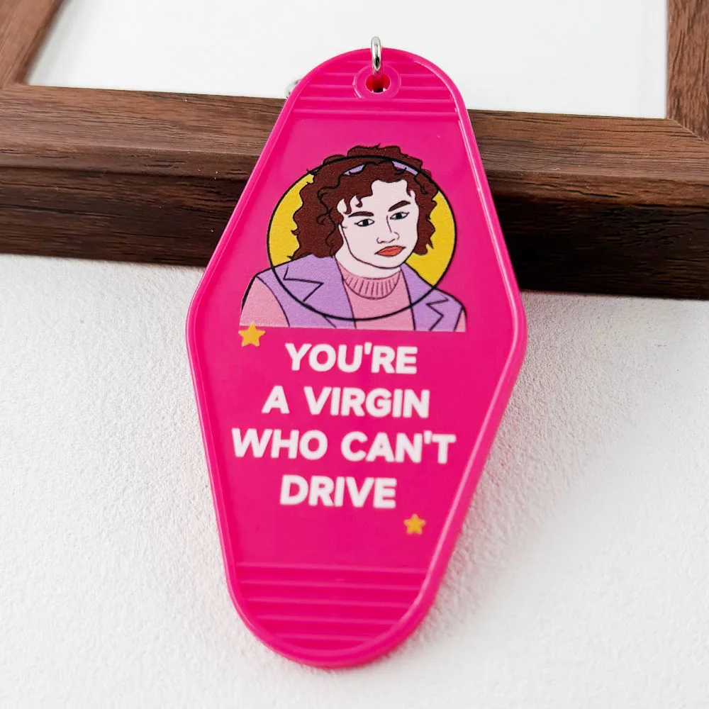 You're A Virgin-Who Can't Drive Keychain Pink Motel Key Tag Retro Clueless Movie Quotes Tai Frasier Brittany Murphy Fan Gift