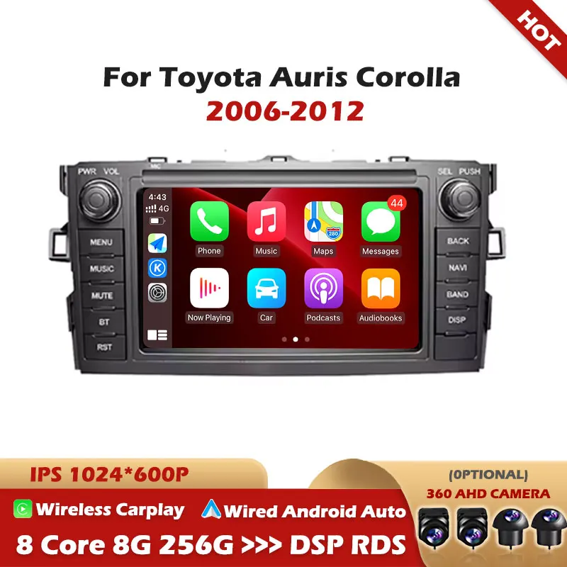 For Toyota Auris Corolla 2006-2012 Android 16 Wireless CarPlay Car Radio Lntelligent Multimedia Player Auto WIFI 4G DSP GPS