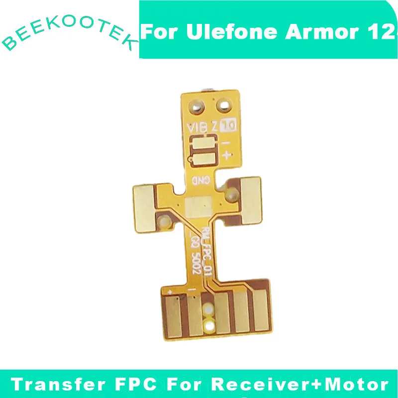 

New Original Ulefone Armor 12 Transfer FPC For Receiver+Motor Repair Replacement Accessories For Ulefone Armor 12 Smart Phone