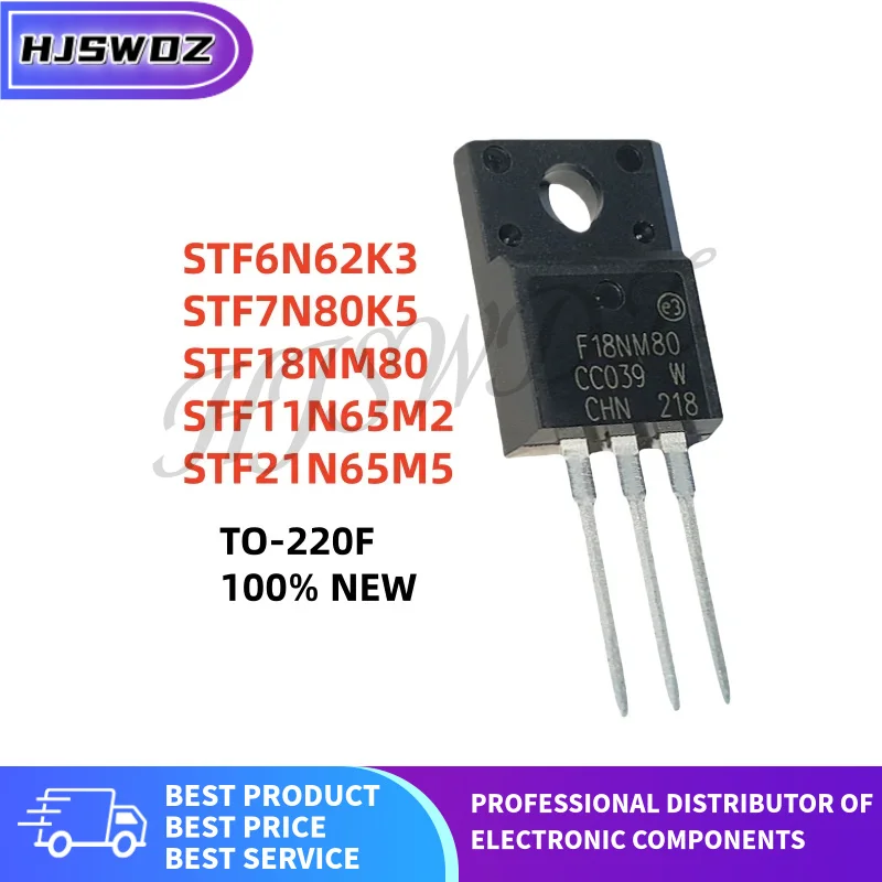 10Pcs/lot New STF6N62K3 STF7N80K5 STF11N65M2 STF21N65M5 STF18NM80 F6N62K3 F7N80K5 F11N65M2 F21N65M5 F18NM80 TO-220F