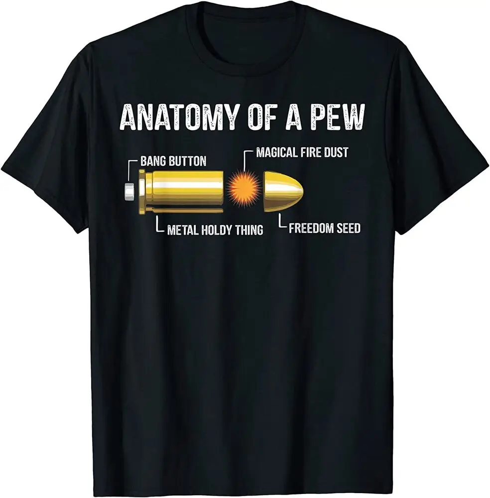 

Funny Ammo Bullet Gift - Anatomy Of A Pew Cool T-Shirt Tees High Quality 100%Cotton Short Sleeve