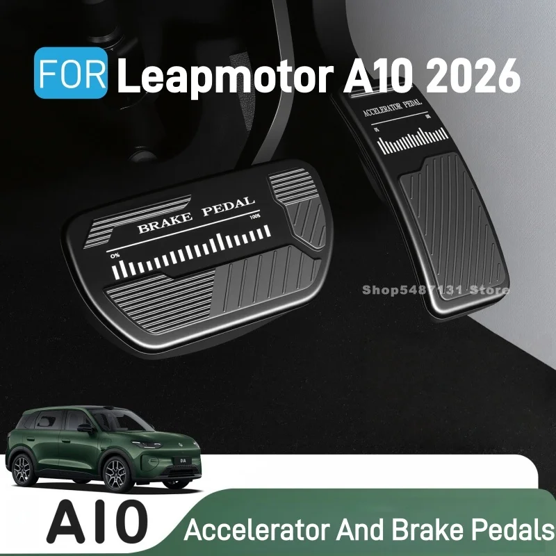 

For Leapmotor A10 2026 Accessories Accelerator and Brake Pedals Non-slip