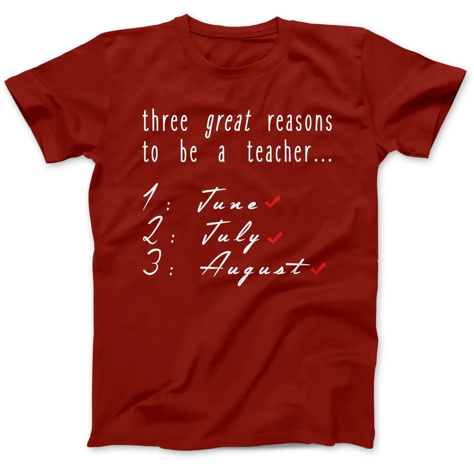 Three Great Reasons To Be A Teacher Funny School T-Shirt 100% Cotton O-Neck Summer Short Sleeve Casual Mens T-shirt Size S-3XL