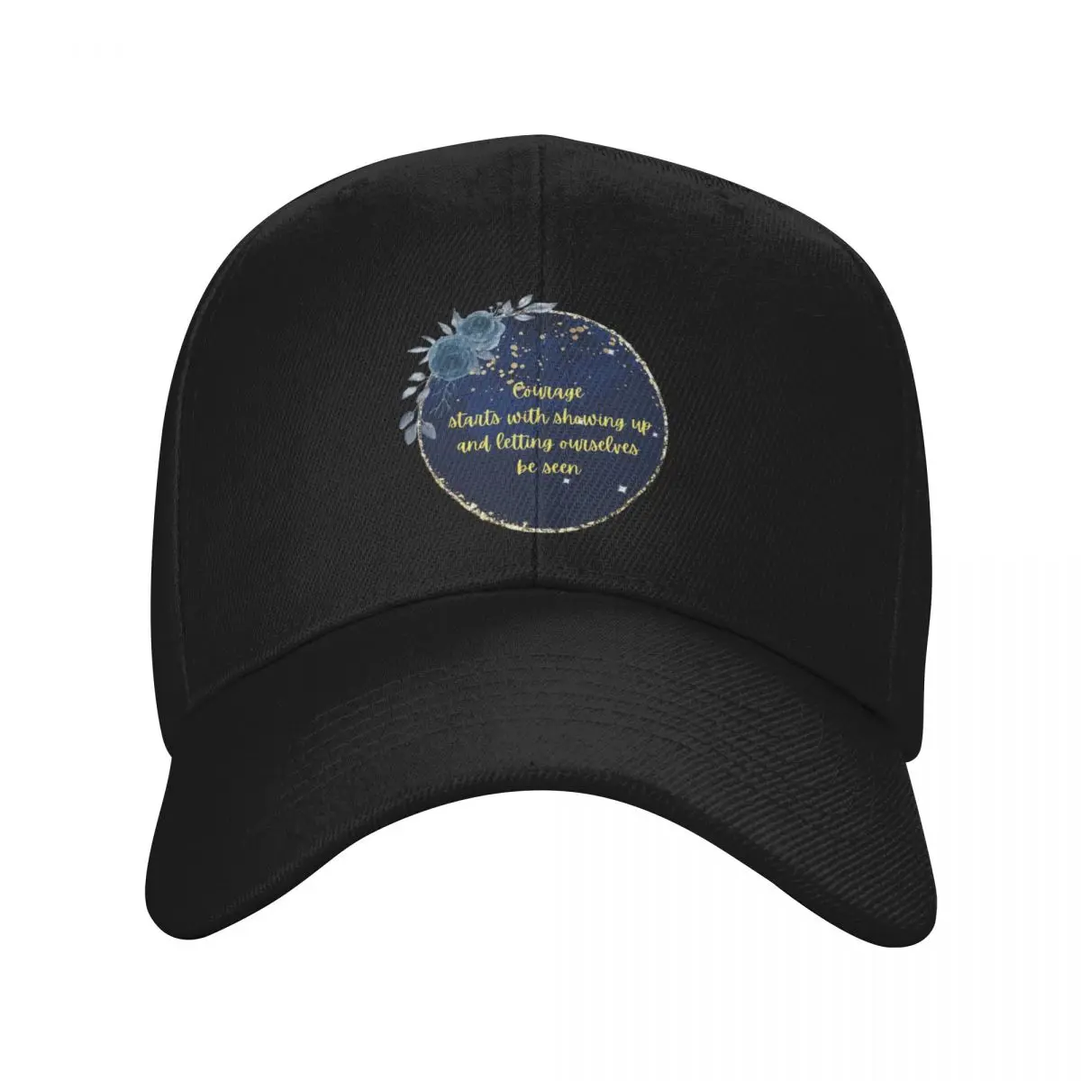 Courage starts with showing up and letting ourselves be seen - Brene Brown Baseball Cap Rugby For Women 2024 Men's