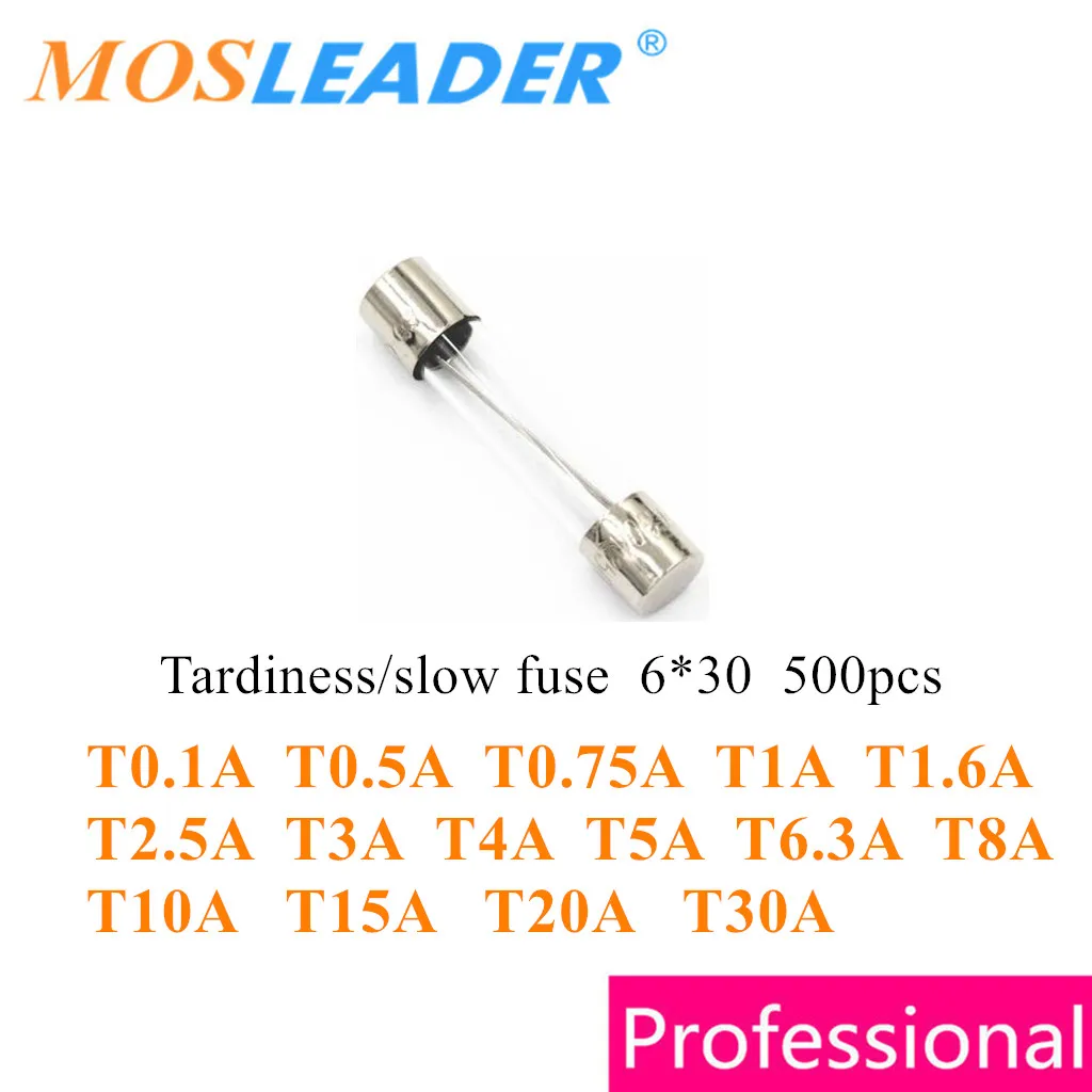 Mosleader 500pcs 6x30mm Tardiness Slow fuse 250V T0.1A T0.5A T0.75A T1A T1.6A T2.5A T3A T4A T5A T6.3A T8A T10A T15A T20A T30A