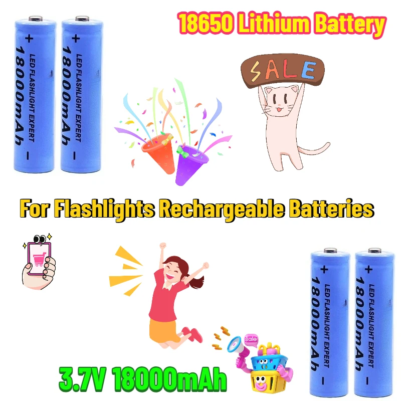 

3.7V 18000mAh 18650 Lithium Battery for Flashlights Rechargeable Batteries