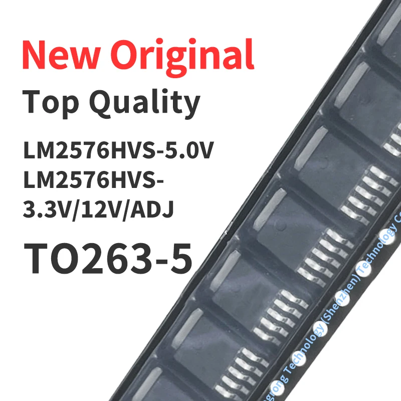 

10 Pieces LM2576HVS-3.3 LM2576HVS-5.0 LM2576HVS-12 LM2576HVS-ADJ TO-263-5 Chip IC New Original