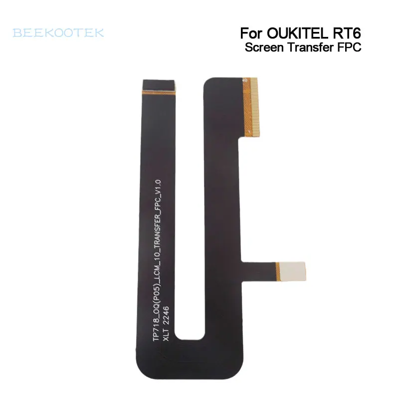 

New Original OUKITEL RT6 LCD Display Screen Transfer FPC Cable flex FPC Repair Accessories For OUKITEL RT6 Tablet