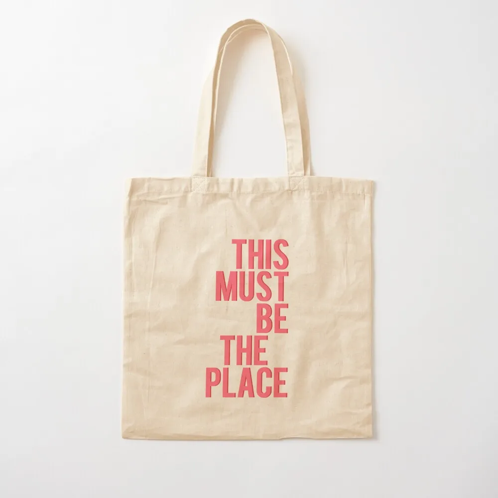 

This Must Be The Place Tote Bag tote bag men bags luxury women Custom bag cloth woman Canvas Tote