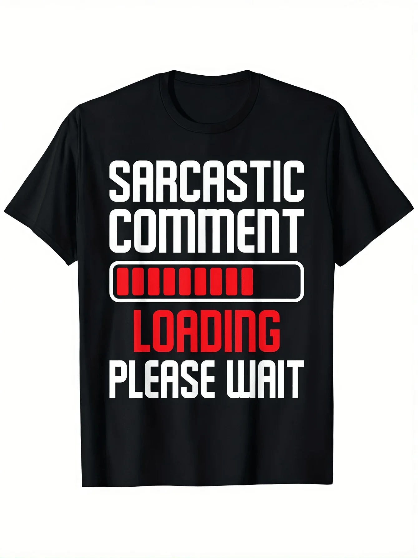 1 Pc Men's Clothing Sarcastic Comment Loading Graphic Printed Black Cotton T-Shirt Casual Crew Neck Summer Top Unisex Style 5Xl