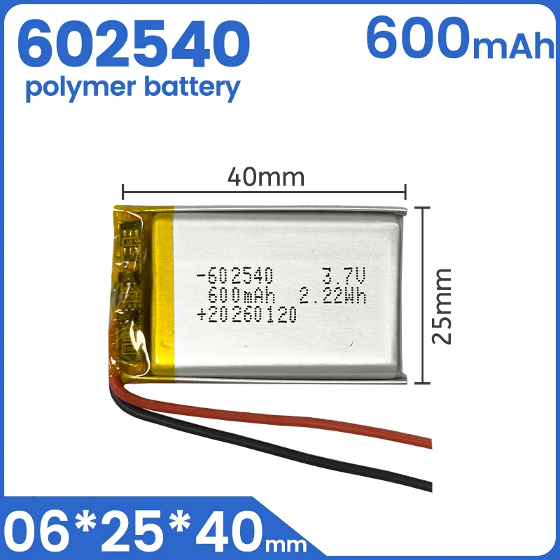 

Rechargeable 3.7V 600mAh 602540 polymer battery can be used for GPS smart watches, sports cameras, portable DVD, Bluetooth earph