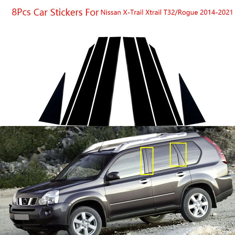 

8Pcs Car PC Pillar Post Cover Door Window Molding Stickers For Nissan X-Trail Xtrail T32/Rogue 2014-2021 Car Accessories