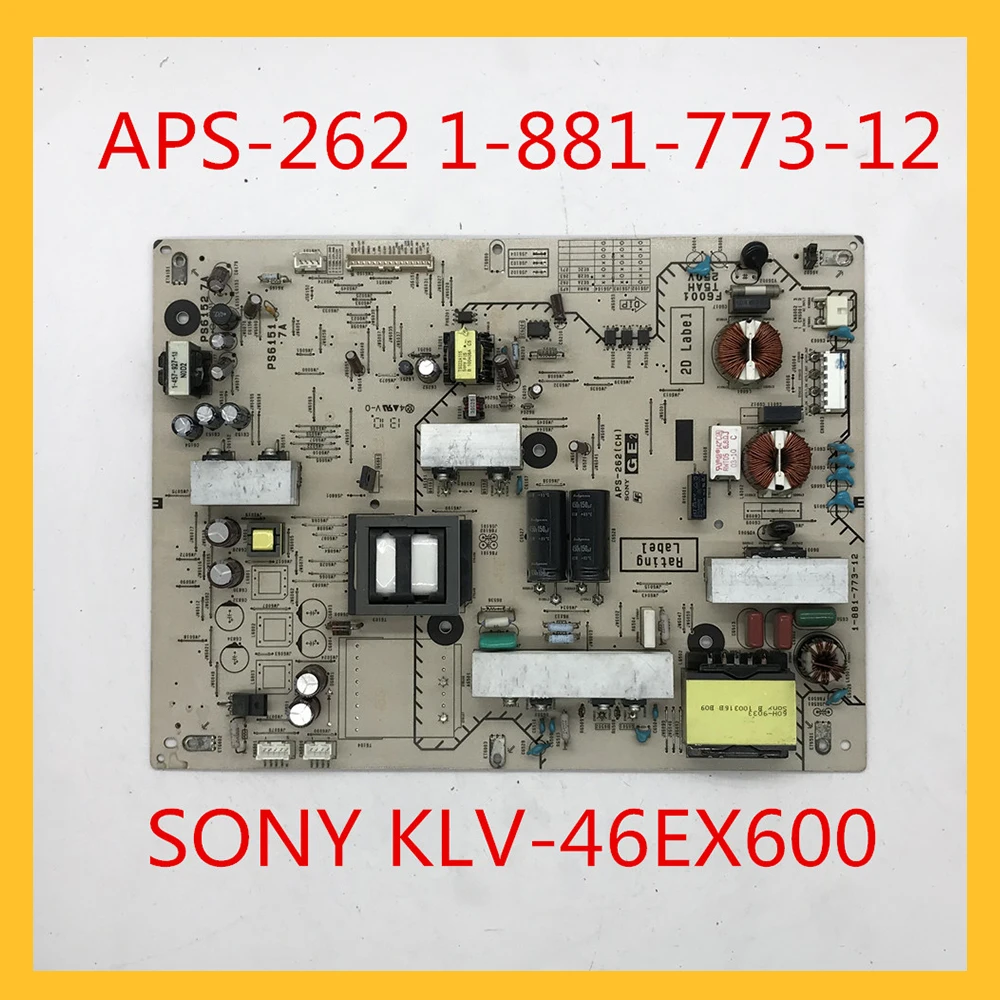 

APS-262 1-881-773-12 карта питания для SONY KLV-46EX600 TV оригинальные аксессуары для панели питания плата поддержки питания