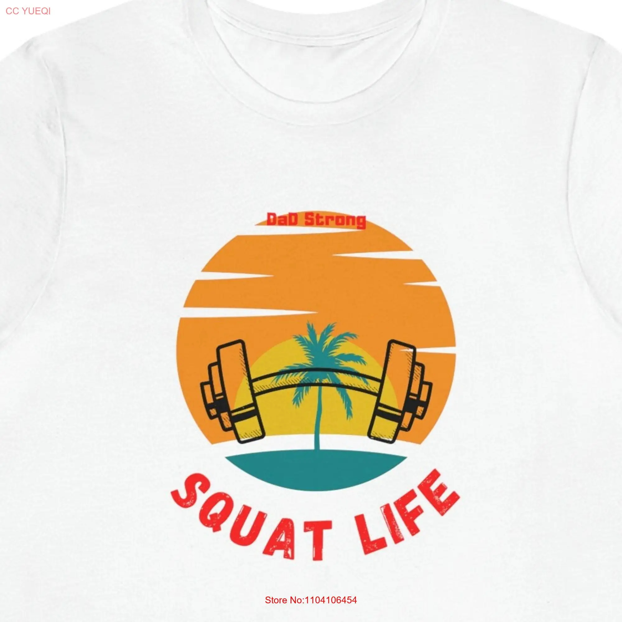 Dad Strong Squat Life Strength Training Motivational T Shirt long or short sleeves