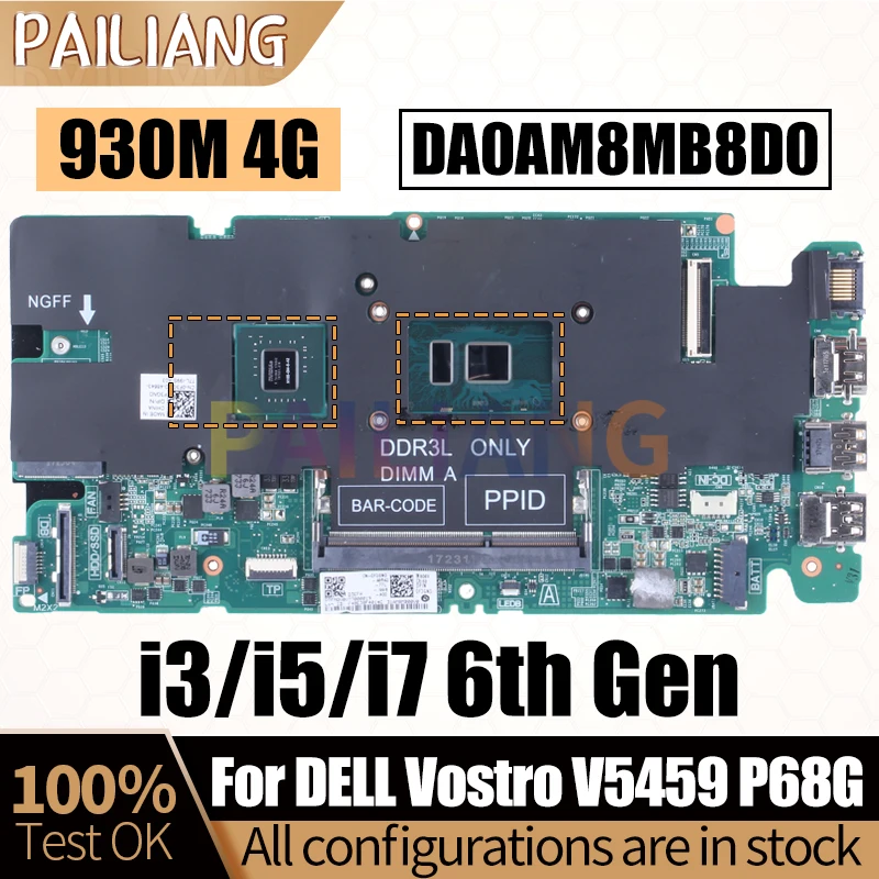 

For DELL Vostro V5459 P68G Notebook Mainboard DA0AM8MB8D0 i3 i5 i7 6th Gen 930M 4G 0GC4PN Laptop Motherboard Full Tested