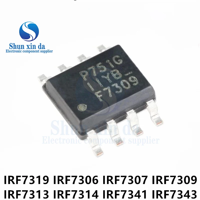 10PCS IRF7319 F7319 SOP IRF7306 IRF7307 IRF7309 IRF7313 IRF7314 IRF7341 IRF7343 IRF7389 IRF7103 IRF7105 IRF7413 IRF7416 IRF7416