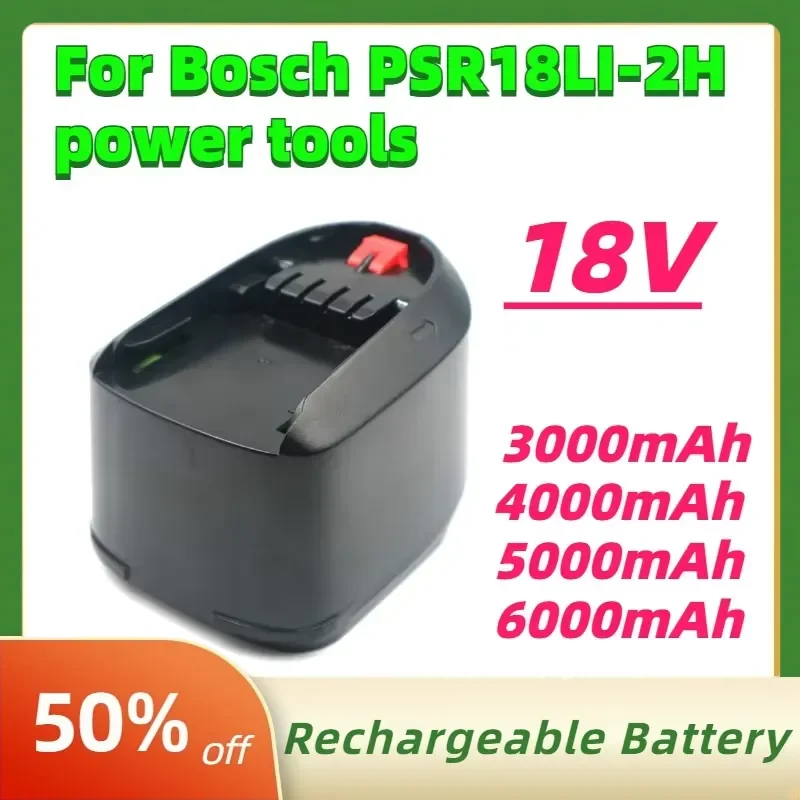 

3.0Ah 4.0Ah 5.0Ah 6.0Ah Rechargeable Li-ion Batteries for Bosch18VC PSR18LI-2H Replaceable power tools for electric drills