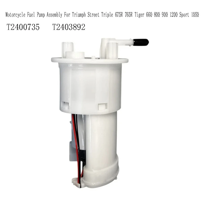 T2400735 Motorcycle Fuel Pump Assembly for Triumph Street Triple 675R 765R Tiger 660 800 900 1200 Sport 1050 T2403892