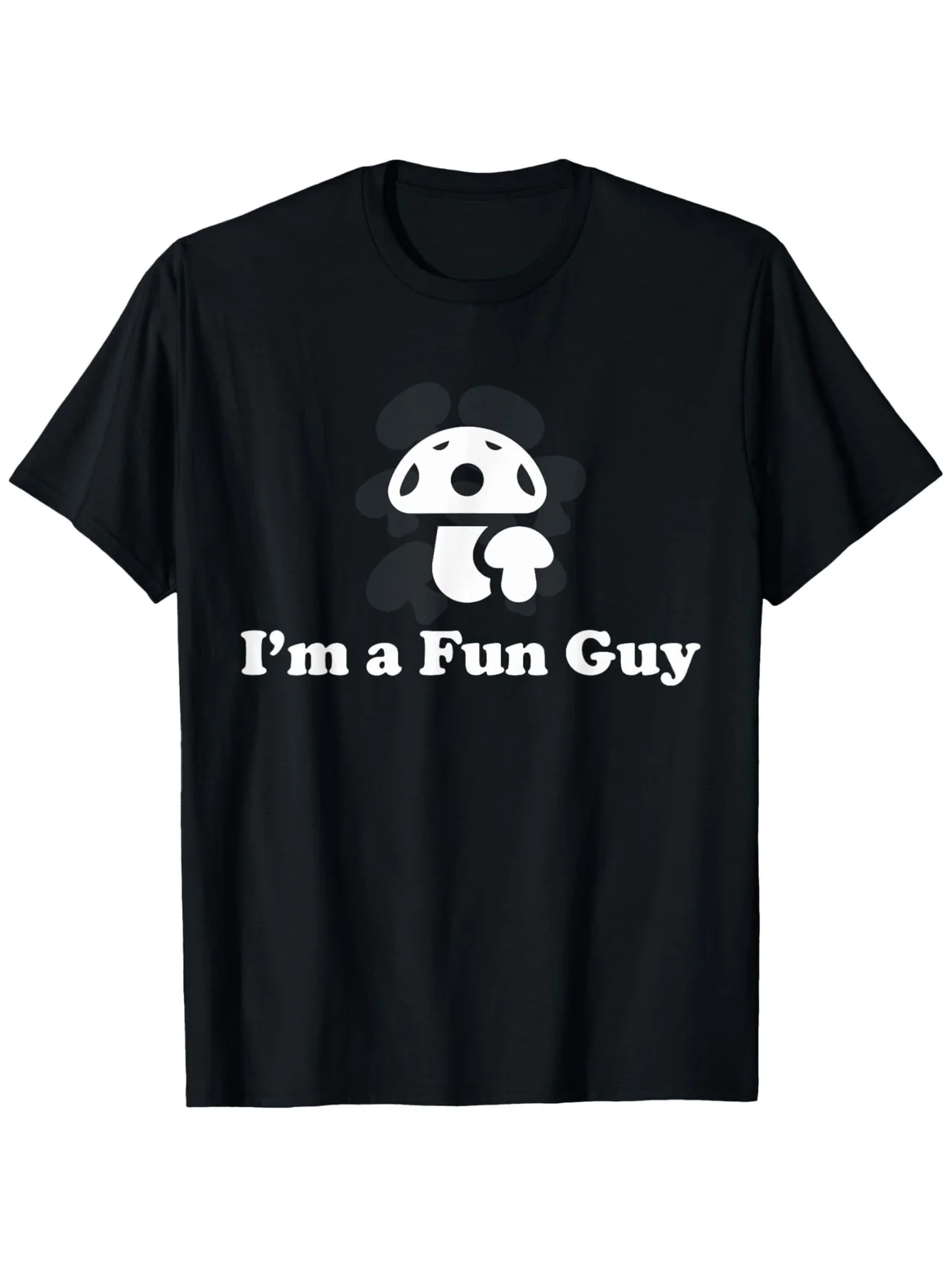 

"I'm a Fun Guy" Mushroom T-Shirt - 100% Cotton, S-3XL Black Funny Gift