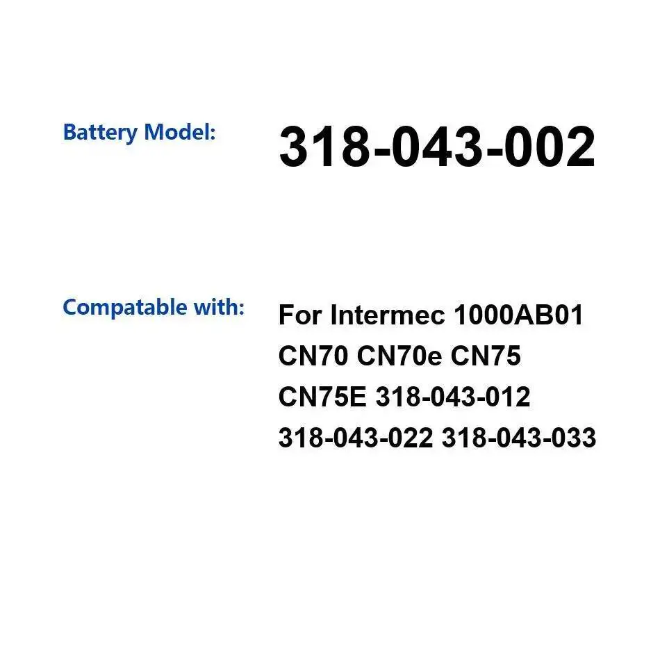 

Barcode Scanner Battery 318-043-002 4000Mah For Intermec 1000AB01 CN70 Cn70e CN75 CN75E 318-043-012 318-043-022 318-043-033