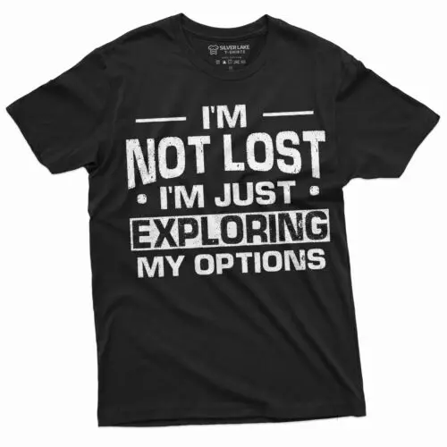 Funny Exploration shirt I am not Lost Tee Camping Nature woods summer T-shirt