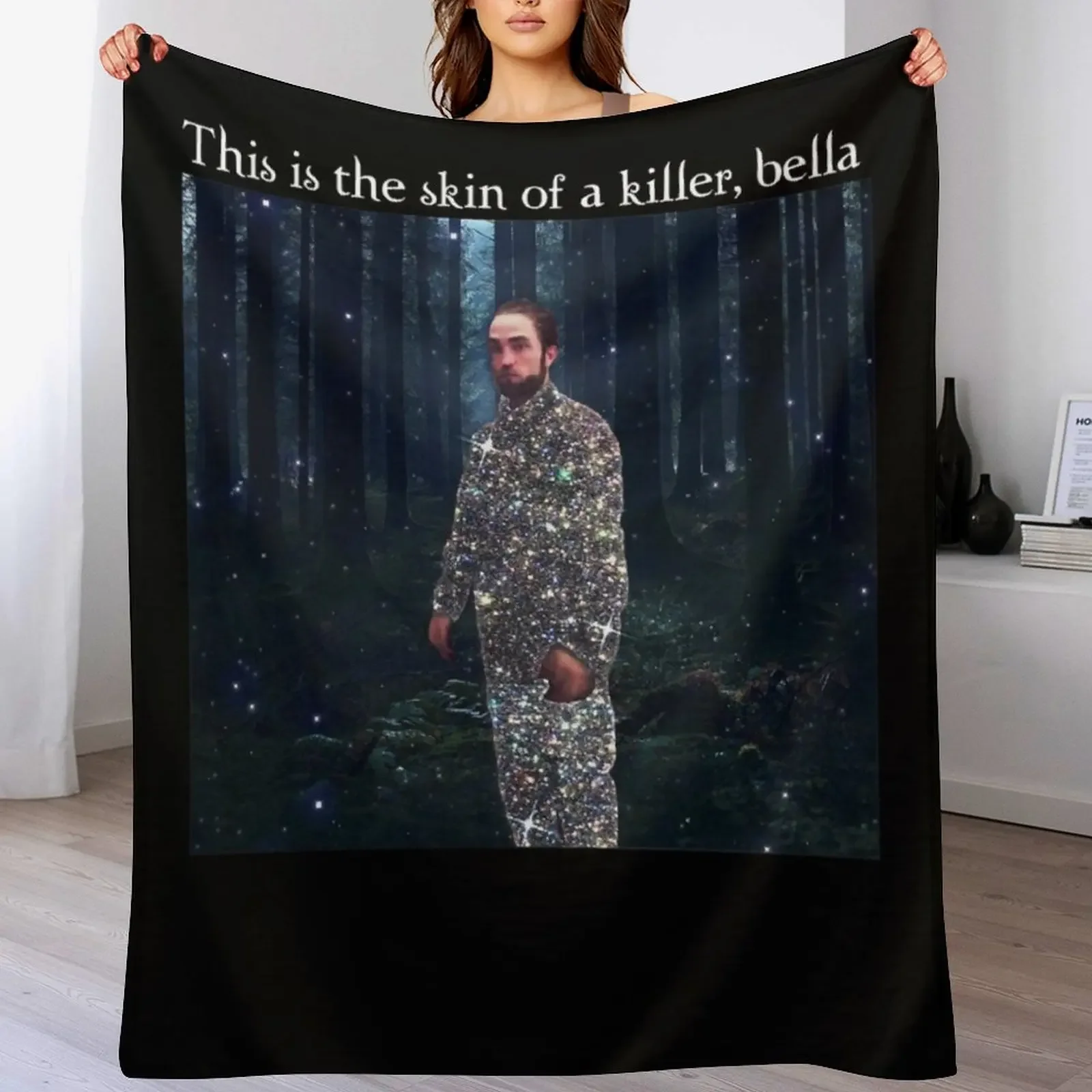 

This Is The Skin Of A Killer Bella Meme Throw Blanket Sofas Heavy Soft Plaid Blankets