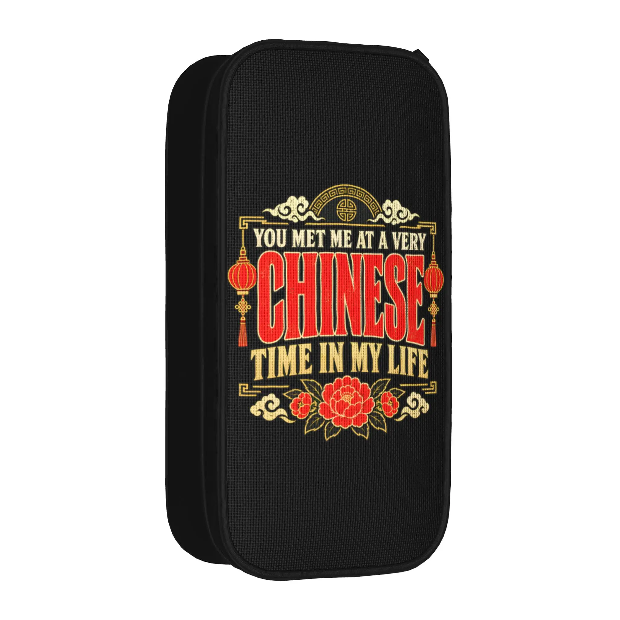 You Met Me at a Very Chinese Time in My Life  Pencil Case Humor  Pencilcases Pen Box Big Capacity Bag Supplies Zipper Stationery