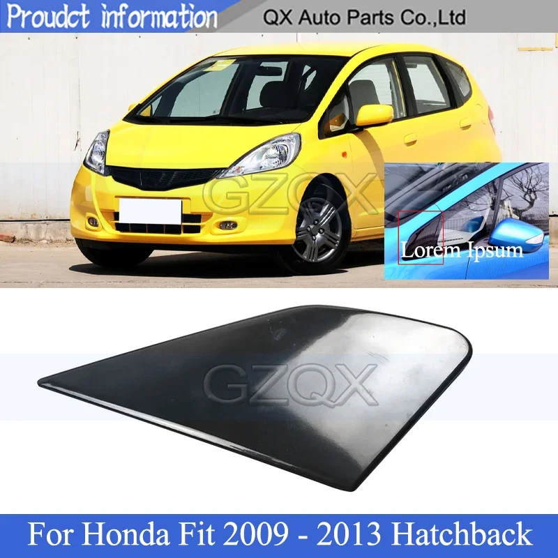 

Крышка QX задняя дверь delta Левая Правая декоративная панель крышки для Honda Fit Jazz 2009 - 2013 хэтчбека Переднее стекло пластина отделка крышка