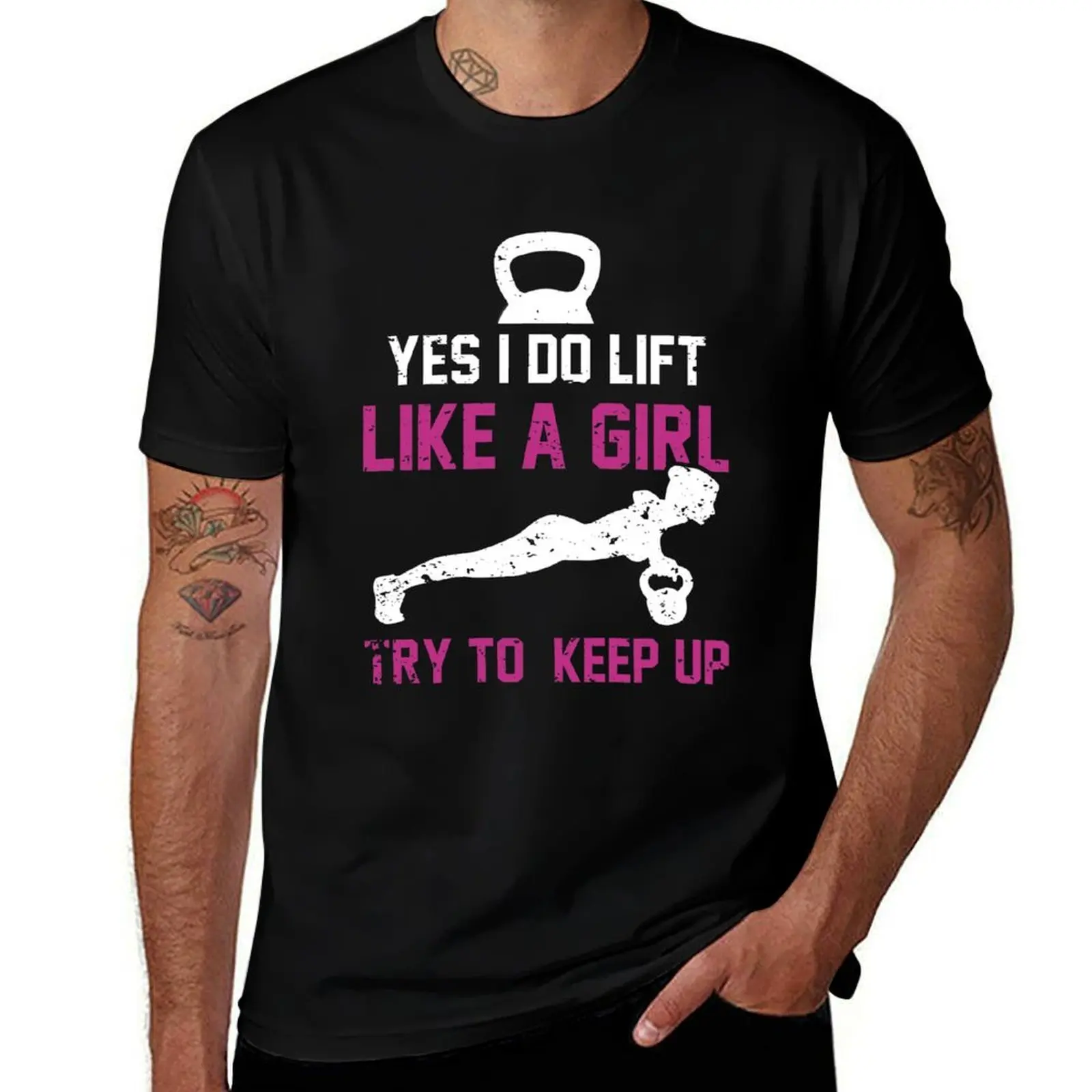 

Yes I Do Lift Like a Girl Kettlebell Training T-Shirt cotton tshirt 100% essential t shirt anime t shirts for man T-shirt