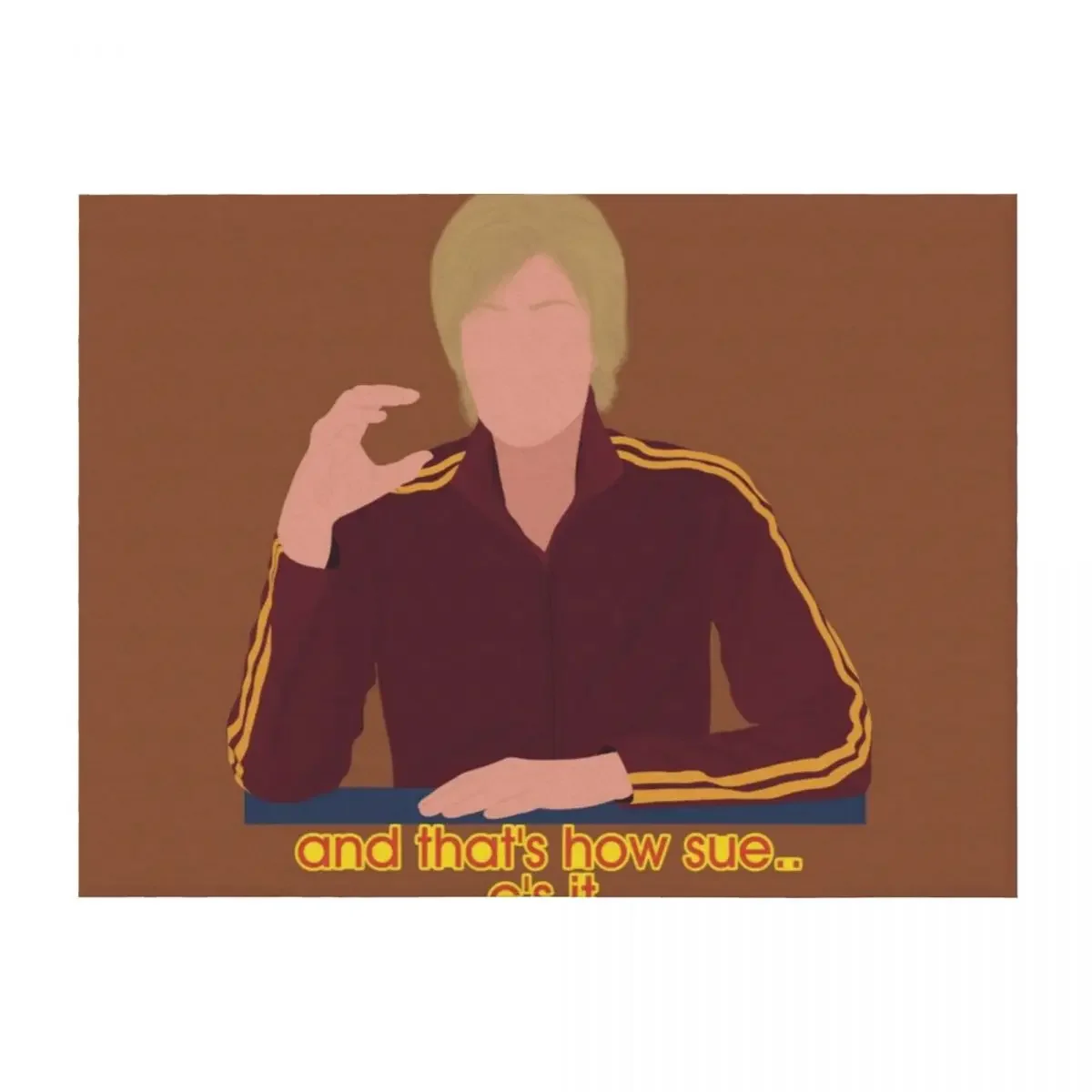 

Glee Sue Sylvester And That's How Sue C's It Meme Quote Throw Blanket warm winter Plush Quilt Flannels Blankets