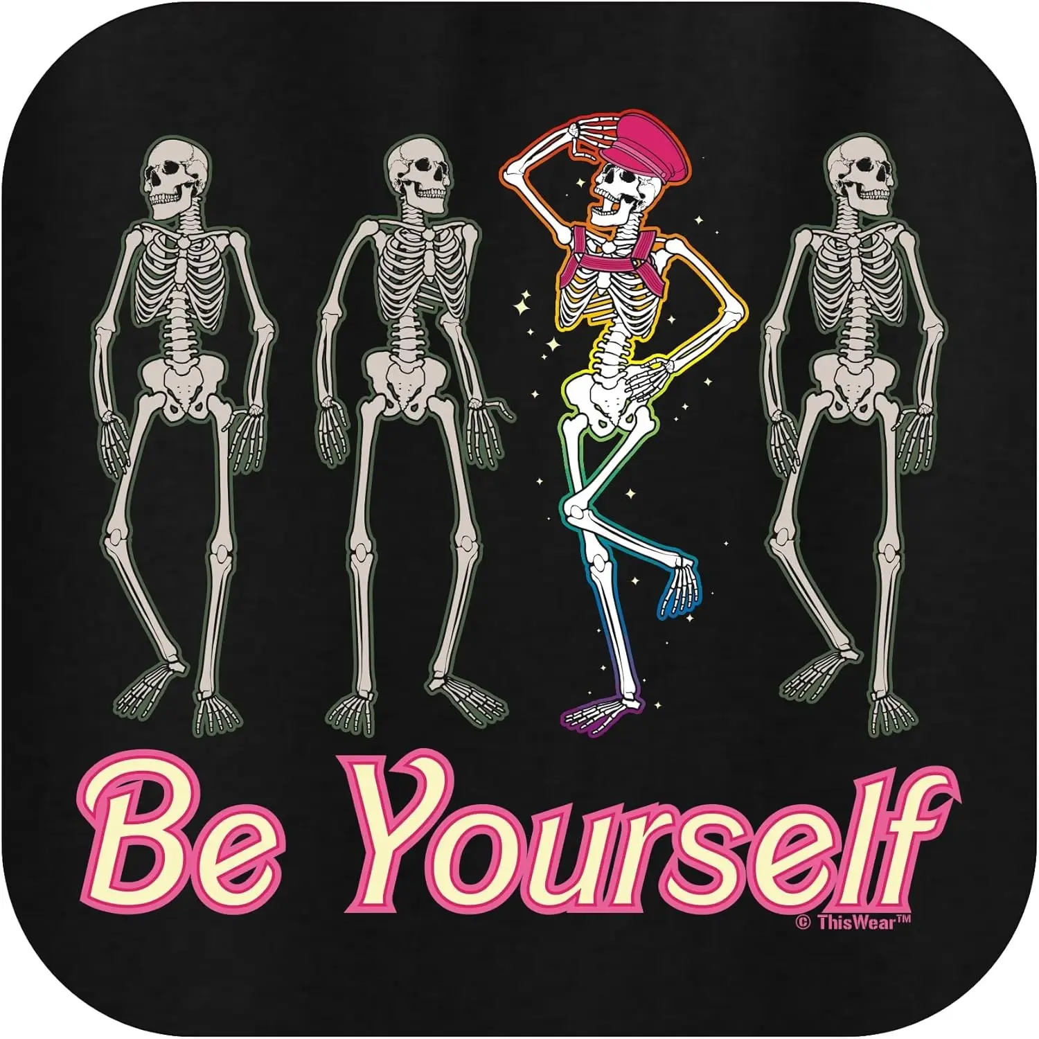 ThisWear Be Yourself Pride Party Skeleton Unisex or Ladies Cut Short Sleeve T-Shirt