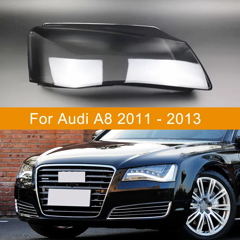 

For Audi A8 D4 2011 2012 2013 Headlamp Shell Headlights Cover Transparent Lens Lampshade Glass Lamp Shell Original Light Shade