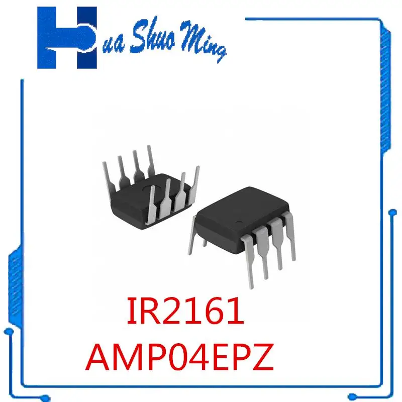 10 Pcs/Lot AMP04EPZ AMP04  IR2161 IR2161PBF  DIP8