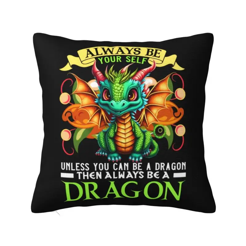 Always Be Yourself Dragon Cushion Cover 55x55 cm Polyester Velvet Throw Pillow Case For Sofa Chair Decoration Bedding Pillowslip