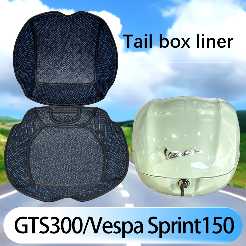 

Tail Box Liner for Vespa GTS300/Sprint 150 top case liner luggage box inner lining pad for GTS300/Sprint 150 compartment cover