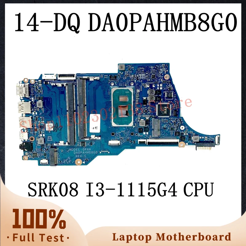 DA0PAHMB8G0 With SRK08 I3-1115G4 CPU High Quality Mainboard For HP Pavilion 14-DQ Laptop Motherboard 100% Full Working Well