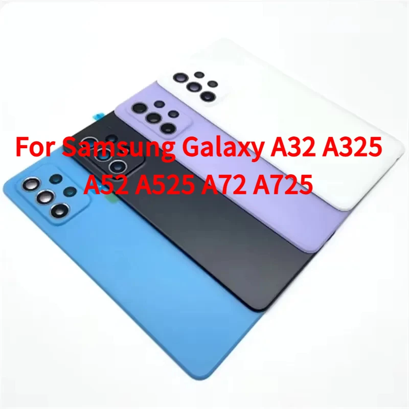 

Back battery cover for Samsung Galaxy A32 A325 A52 A525 A72 A725 4G versions rear door Housing Panel with camera lens