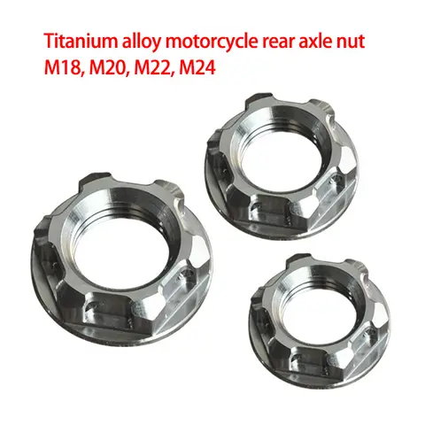 Modification Rear Axle Titanium NUT for Motorcycle Rear Axle Nut M18 M20 M22 M24