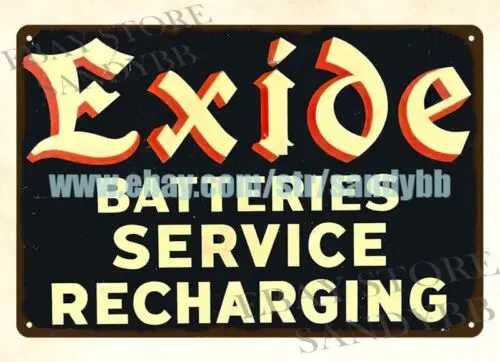 EXIDE BATTERIES SERVICE RECHARGING metal tin sign nostalgic garage