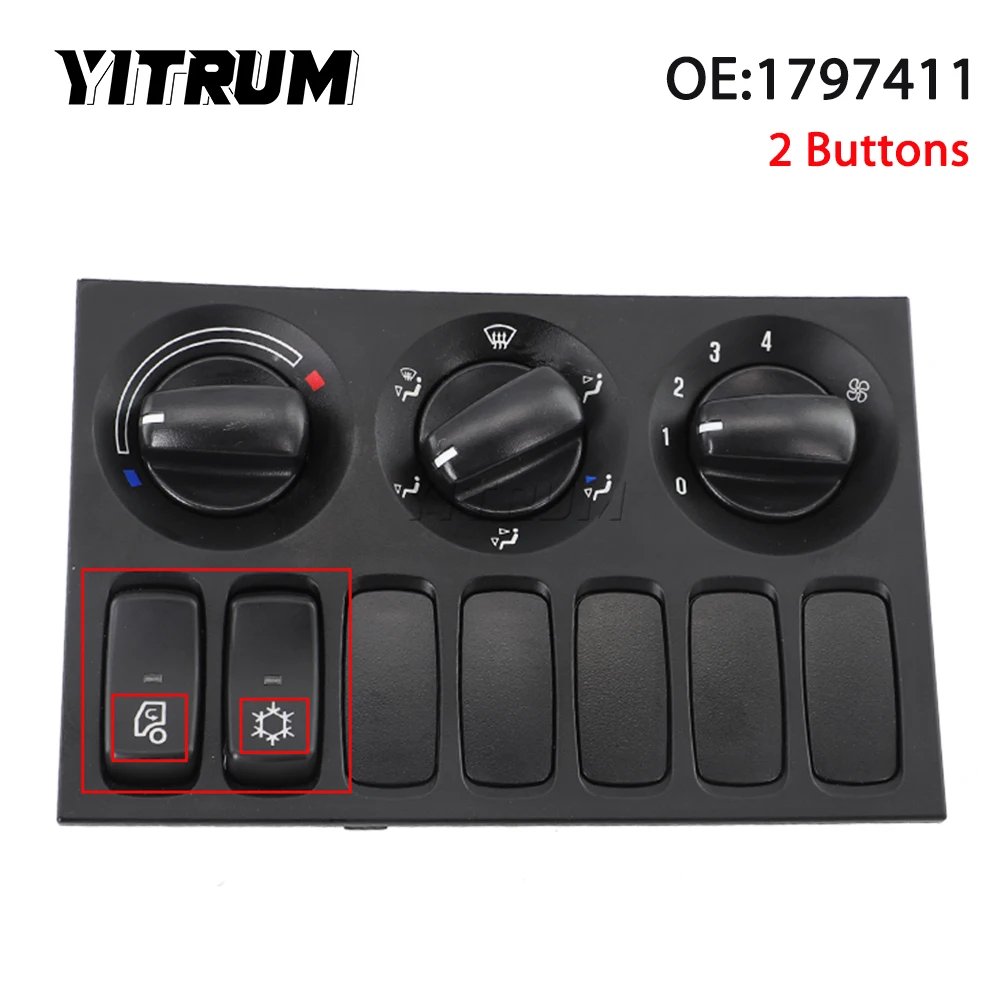 YITRUM 1797411 1543095 Truck Switch Panel Climate Heater Control Combined Switch Air-Conditioning For Scania P, G, R ,T-Series