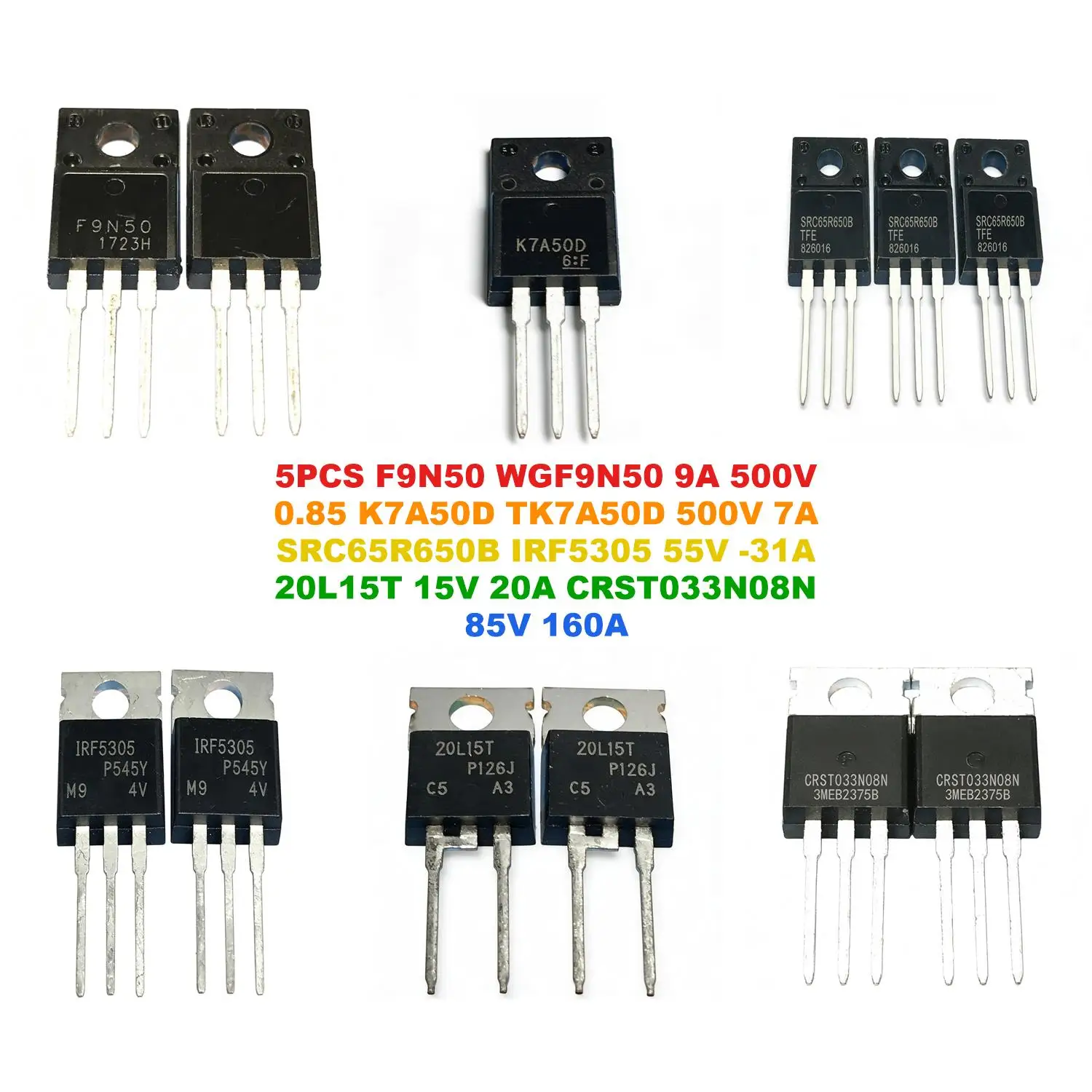 F9N50 WGF9N50 9A 500V 0.85 K7A50D TK7A50D 500V 7A SRC65R650B IRF5305 55V -31A 20L15T 15V 20A CRST033N08N 85V 160A