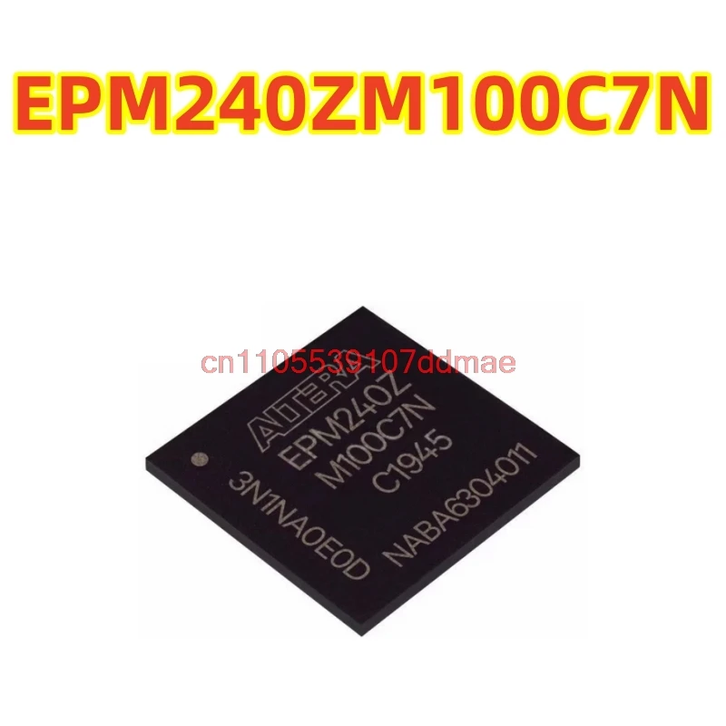 Original EPM240ZM100C7N CPLD (Complex Programmable Logic Device) 100-TFBGA (6×6 mm) 100% new chip