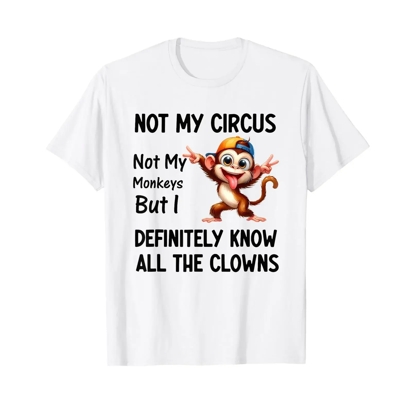 Not My Circus Monkeys But I Definitely Know All The T Shirt vintage Washed Stylish designer clothes fashion graphic homme
