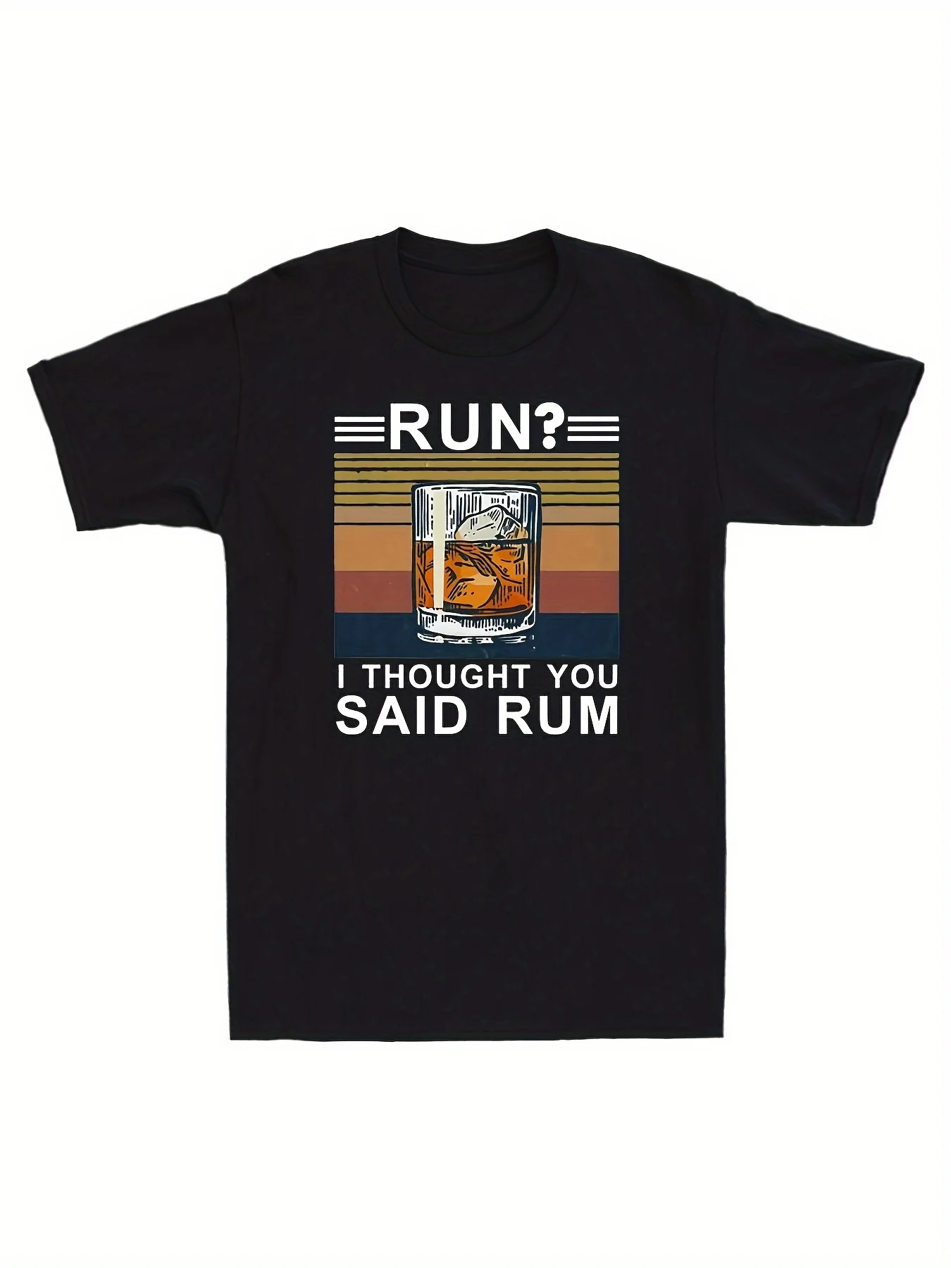 Run I Thought You Said Rum Graphic Tee Funny Alcohol Lover Print Vintage Style Casual Cotton T-Shirt