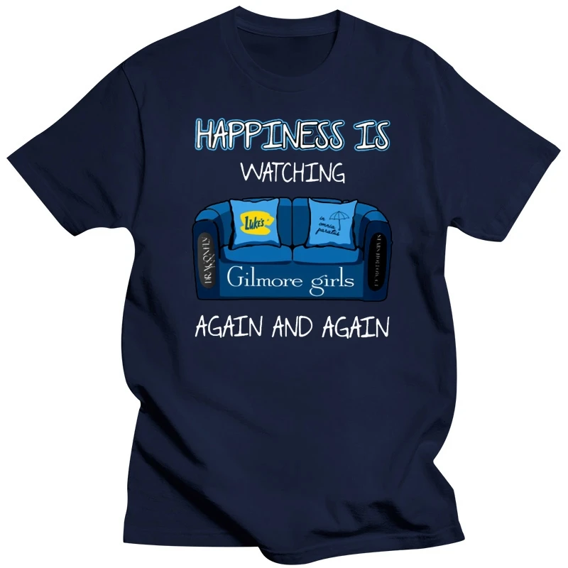 Men t shirt Happiness Is Watching Gilmore Girls Again And Again Women t-shirt